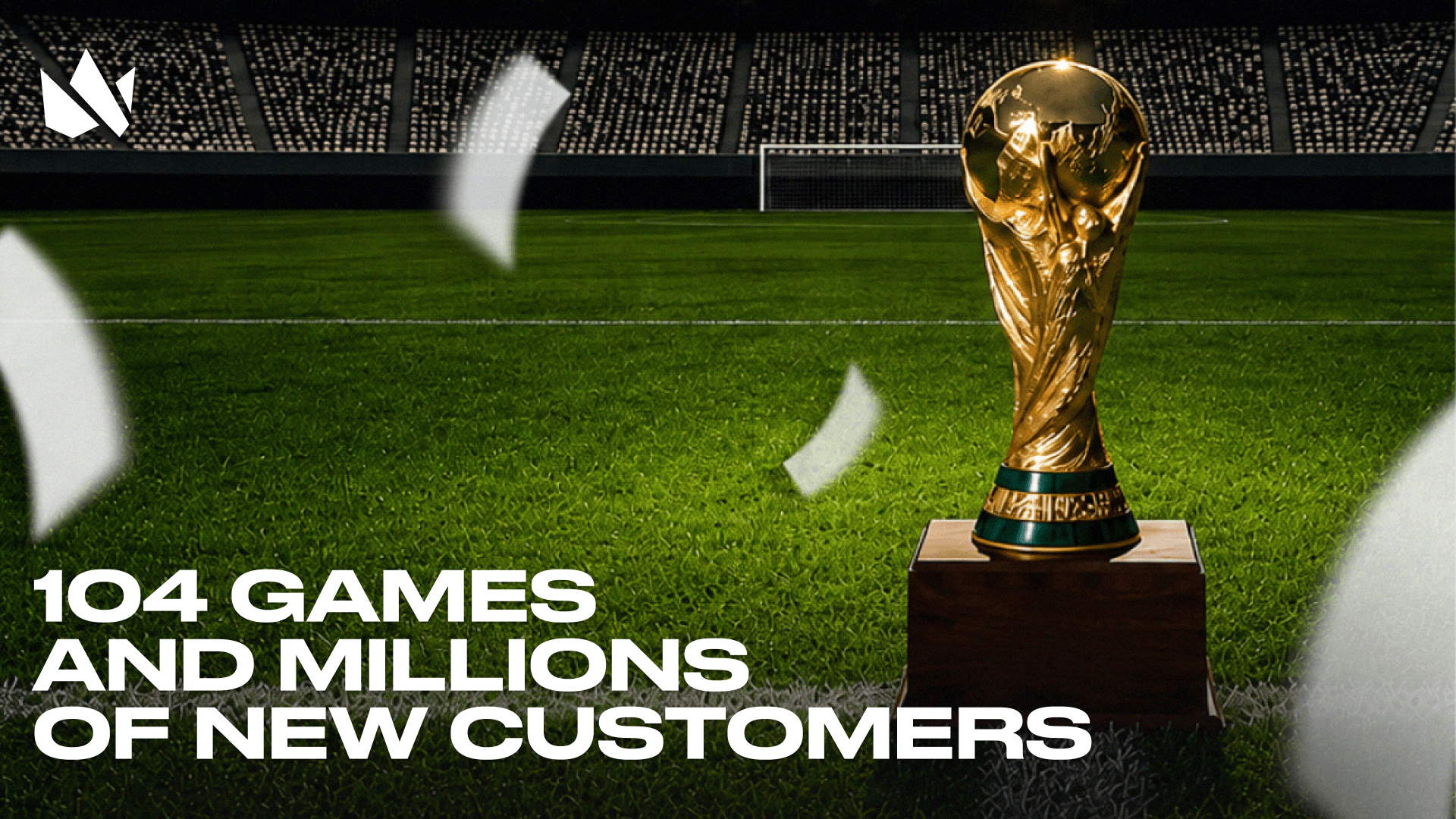 104 games and millions of new customers: How bookmakers are capitalizing on the 2026 World Cup