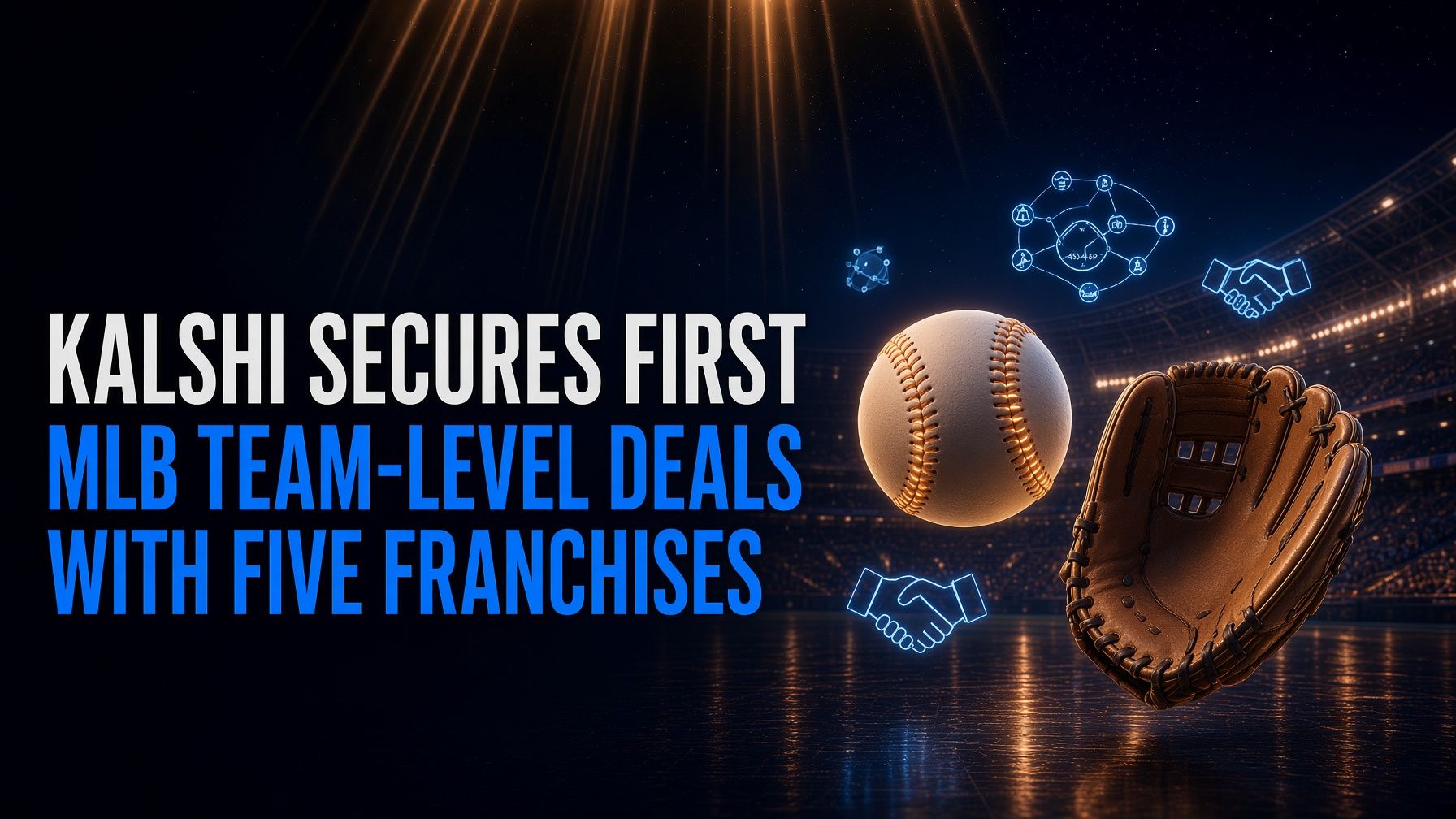 Kalshi Secures First MLB Team-Level Deals with Five Franchises